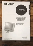 Sharp LC-10A3U Tv Owners / User Manual *original*. Fixed Price $14.97.